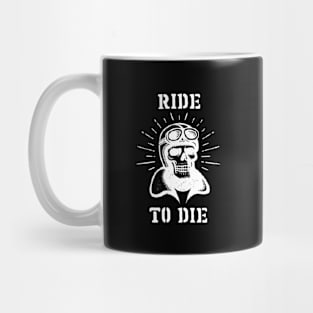 Ride to Die Mug